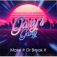 Front View : Gary s Gang - MAKE IT OR BREAK IT - Random Vinyl / RV2022007