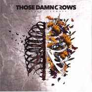 Front View : Those Damn Crows - INHALE / EXHALE (GATEFOLD BLACK VINYL) (LP) - Earache Records / 1056692ECR
