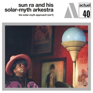 Front View : Sun Ra And His Solar-Myth Arkestra - SOLAR-MYTH APPROACH VOL.1 (LP) - B.y.g. / BYG29340