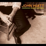 Front View :  John Hiatt - CROSSING MUDDY WATERS (LP) - New West Records, Inc. / LPNW5311