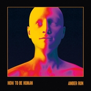 Front View : Amber Run - HOW TO BE HUMAN (MC) - Tripel / TRICA452