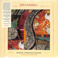 Front View : Jon Hassell - SEEING THROUGH SOUND (PENTIMENTO VOLUME TWO, LP+MP3) - Ndeya / NDEYA7LP