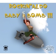 Front View : Rockin Aldo - BABY BOMB (LP) - Rebel Music Records / 26257