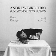 Front View : Andrew Trio Bird - SUNDAY MORNING PUT-ON (LP) - Concord Records / 7261475