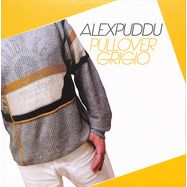 Front View : Alex Puddu - PULLOVER GRIGIO / TEXAS BLONDE (7 INCH) - Al Dente / ALDENTE023S1