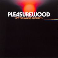 Front View : Pleasurewood - OFF THE WALL / BOOGIE NIGHTS (7 INCH) - Farfalla Records / FR45-06