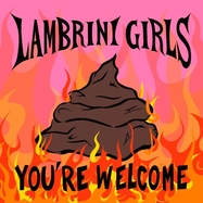 Front View : Lambrini Girls - YOU RE WELCOME (LP) - Big Scary Monsters / 506085370450