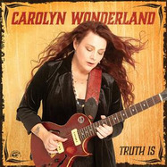 Front View : Carolyn Wonderland - TRUTH IS (Maroon LP) - ALLIGATOR / LPALC5026