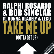 Front View : Ralphi Rosario & Bob Sinclar feat. Donna Blakely & Lego 12 - TAKE ME UP - High Fashion Music / MS 549