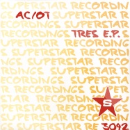Front View : AC/OT - TRES EP - Superstar / SUPER3042