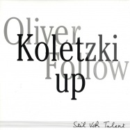 Front View : Oliver Koletzki - FOLLOW UP - Stil vor Talent / SVT009