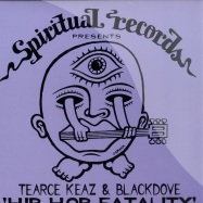 Front View : Tearce Keaz & Blackdove - HIP HOP FATALITY - Spiritual Records / trip430-12