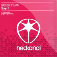 Front View : Booty Luv - SAY IT - Hed Kandi / hk83t