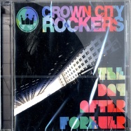Front View : Crown City Rockers - THE DAY AFTER FOREVER (CD) - k7 / Golddust / gdm024cd