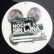 Front View : Wally Lopez feat. Hugo - NOCHE SIN LUNA - Factomania Vinyl Series / Factovinyl05
