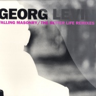 Front View : Georg Levin - FALLIN MASONRY / THE BETTER LIFE REMIXES (STIMMING RMXS) - BBE Records / BBE153SLP