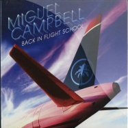 Front View : Miguel Campbell - BACK IN FLIGHT SCHOOL (CD) - Hot Creations / HOTCCD001