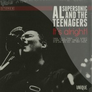 Front View : Al Supersonic & The Teenagers - ITS ALRIGHT (LP) - Unique / UNIQ197-1