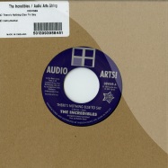 Front View : The Incredibles / Audio Arts String - THERE S NOTHING ELSE TO SAY (7 INCH) - Outta Sight / osv089