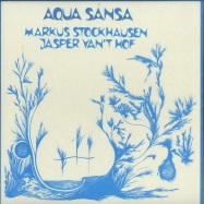 Front View : Markus Stockhausen / Jasper Vant Hof - AQUA SANSA (LP) - Archeo Recordings / AR 007