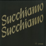 Front View : Succhiamo - SUCCHIAMO - Antinote / ATN 033