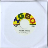 Front View : IGBO - GIMME GIMME (7 INCH) - Names You Can Trust / IGBO1