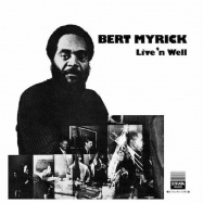 Front View : Bert Myrick - LIVE N WELL (180 G VINYL) - BBE / BBE418ALP