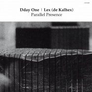 Front View : Dday One & Lex (de Kalhex) - PARALLEL PRESENCE (7 INCH) - The Content Label / cnt1029