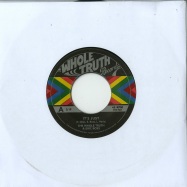 Front View : The Whole Truth - ITS JUST (7 INCH) - Whole Truth Records / WTR7003