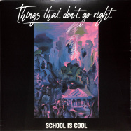 Front View : School Is Cool - THINGS THAT DONT GO RIGHT (2LP) - Rockoco / KOCO003LP