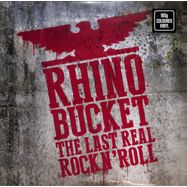 Front View : Rhino Bucket - THE LAST REAL ROCK N ROLL (CLEAR LP) - Cargo / 00119663