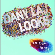 Front View :  Dany Laj & The Looks - TEN EASY PIECES (LP) - We Are Busy Bodies / LPWABB84