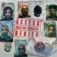 Front View : Asian Dub Foundation - ACCESS DENIED (GATEFOLD) (2LP) - X-ray Production / 18860