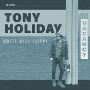 Front View :  Tony Holiday - MOTEL MISSISSIPPI (LP) - Forty Below Records / FBRLP33