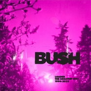Front View : Bush - LOADED: THE GREATEST HITS 1994-2023 (2CD) - Universal / 5859768