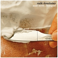 Front View : Cafe Drechsler - AND NOW...BOOGIE! (2LP) - Universal / 5767222