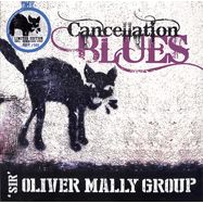 Front View : Sir Oliver Mally Group - CANCELLATION BLUES (LP, 180G COLOURED VINYL+MP3) - Blind Rope Records - Monkey. / BRR13009LP
