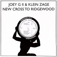 Front View : Joey G ii X Klein Zage - NEW CROSS TO RIDGEWOOD W/ DJ PYTHON, ARIEL ZETINA AND LOCAL ARTIST REMIXES - Rhythm Section / RS058LP
