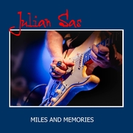 Front View : Julian Sas - MILES AND MEMORIES (LP) - Cavalier Recordings / 21813