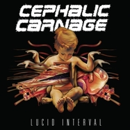 Front View : Cephalic Carnage - LUCID INTERVAL (LP) (CUSTOM MARBLE EDITION) - Relapse Records / 781676547715