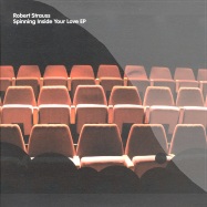 Front View : Robert Strauss - SPINNING INSIDE YOUR LOVE EP - freerange fr055