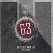Front View : Outrage & Prolaxx - UNDERGROUND - Terror Traxx / tt63