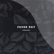 Front View : Fever Ray - IF I HAD A HEART & WHEN I GROW UP - Rabid Records / rabid38t