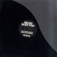 Front View : Nelski - BODY POP / RADIO SLAVE RMX - Rising Music / RIM026