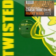 Front View : Manny Ward - CRASH TRIBE - Twisted / TWMX-50025