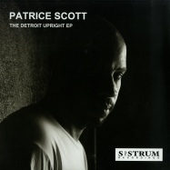 Front View : Patrice Scott - THE DETROIT UPRIGHT EP - Sistrum / SIS026