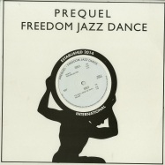 Front View : Prequel - FREEDOM JAZZ DANCE - Rhythm Section International / RS013