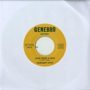 Front View : Margaret Little - LOVE FINDS A WAY / I NEED SOME LOVING (7 INCH) - Genebro Records / ml001