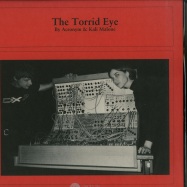 Front View : Acronym & Kali Malone - THE TORRID EYE - Stilla Ton / Stilla Ton 3