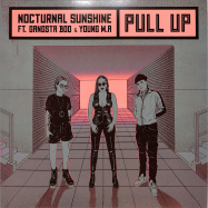 Front View : Nocturnal Sunshine ft. Gangsta Boo & Young M.A - PULL UP - I Am Me Records / IAMME026LP